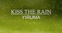 Kiss the rain (Переложение Дины Ярош)