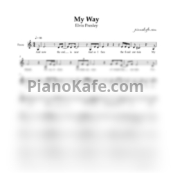 Ноты Elvis Presley - My way (Вокальная партия) - предпросмотр