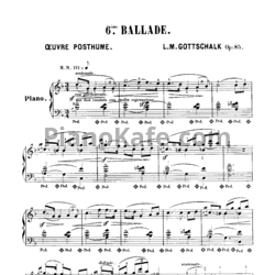 Ноты Луи Моро Готшалк - Баллада №6 (Op. 85) - предпросмотр