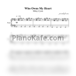 Ноты Miley Cyrus - Who owns my heart - предпросмотр