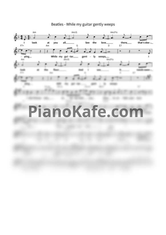 Ноты The Beatles - While my guitar gently weeps - PianoKafe.com