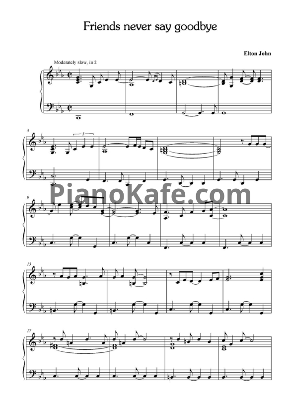 Ноты Elton John - Friends never say goodbye - PianoKafe.com