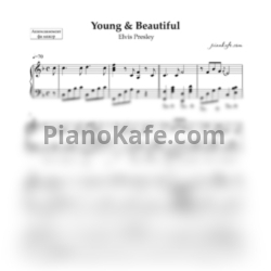 Ноты Elvis Presley - Young & Beautiful (Аккомпанемент) - предпросмотр