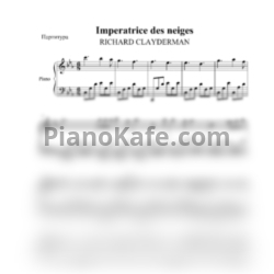 Ноты Richard Clayderman - Impératrice des neiges - предпросмотр