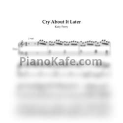 Ноты Katy Perry - Cry about it later - предпросмотр