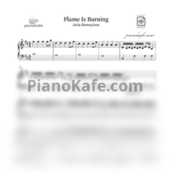 Ноты Юлия Самойлова - Flame is burning (Piano cover) - предпросмотр