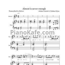 Ноты Ariana Grande ft. Nathan Sykes - Almost Is Never Enough - предпросмотр