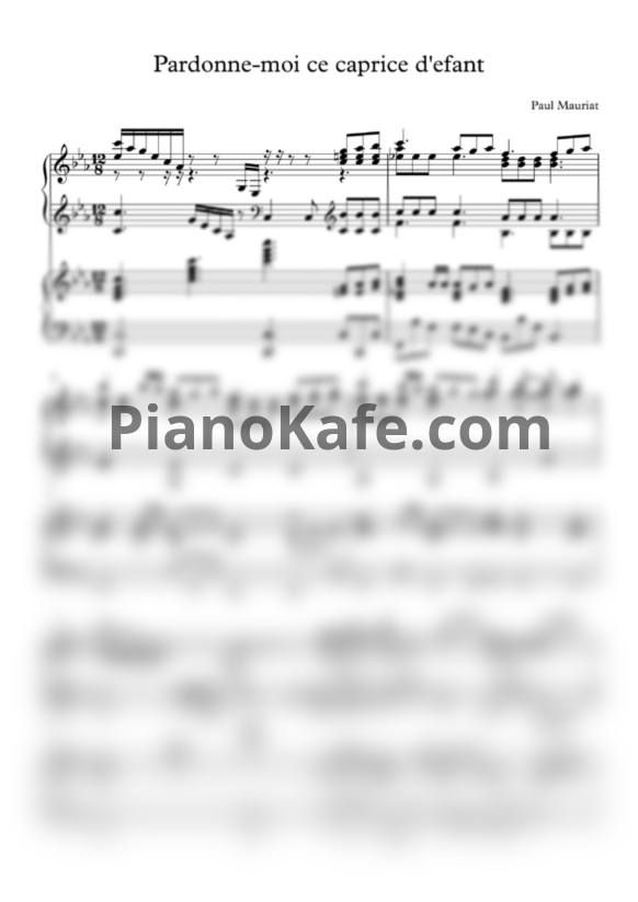 Ноты Paul Mauriat - Pardonne-moi ce caprice d'efant (Переложение для 2 фортепиано) - PianoKafe.com
