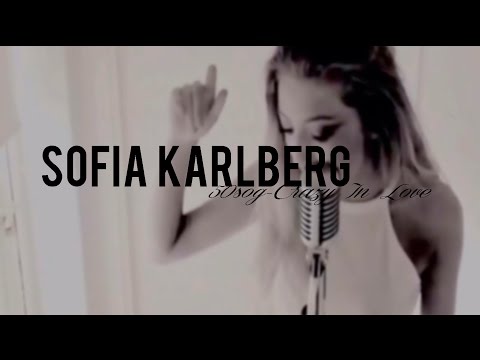 скачать crazy in love sofia karlberg