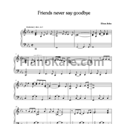 Ноты Elton John - Friends never say goodbye - предпросмотр