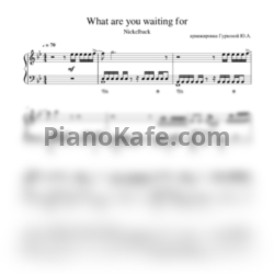 Ноты Nickelback - What are you waiting for? - предпросмотр