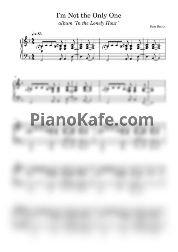 Ноты Sam Smith - I'm not the only one (Piano cover) - PianoKafe.com
