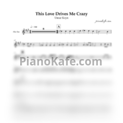 Ноты Umar Keyn - This love drives me crazy (для альт саксофона)