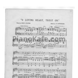 Ноты Луи Моро Готшалк - O loving heart, trust on - предпросмотр