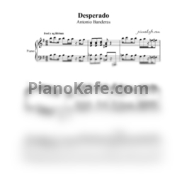 Ноты Antonio Banderas - Desperado (Piano cover) - предпросмотр