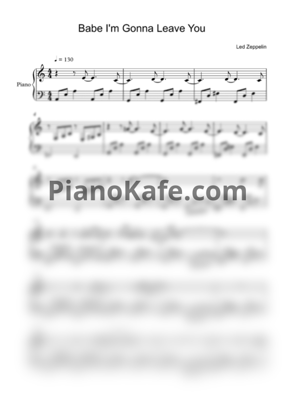 Ноты Led Zeppelin - Babe I'm gonna leave you (Piano cover) - PianoKafe.com