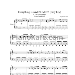 Ноты Tegan and Sara ft. The Lonely Island - Everything is AWESOME!!! (легкая версия)