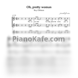 Ноты Roy Orbison - Oh, pretty woman (Хоровая партитура) фа мажор - предпросмотр