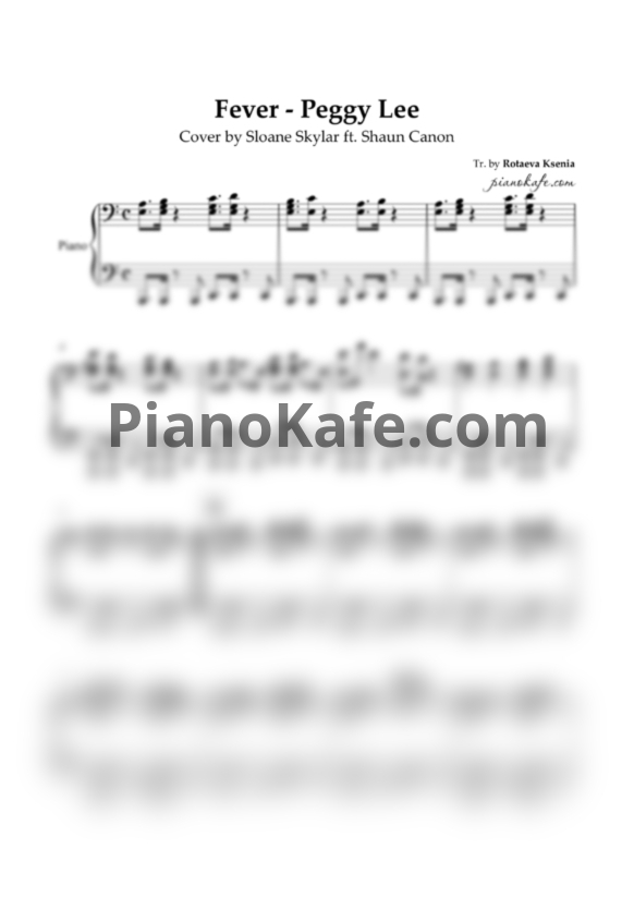 Ноты Sloane Skylar feat. Shaun Canon - Fever (Peggy Lee cover) - PianoKafe.com