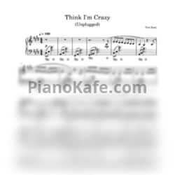 Ноты Two Feet - Think I'm crazy (Unplugged)