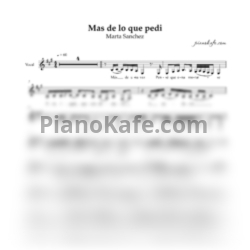 Ноты Marta Sanchez - Mas de lo que pedi (Вокальная партия)