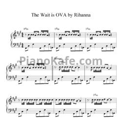Ноты Rihanna - The wait is OVA - предпросмотр