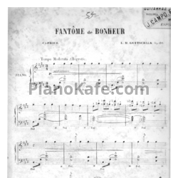 Ноты Луи Моро Готшалк - Fantôme de Bonheur (Op. 36) - предпросмотр