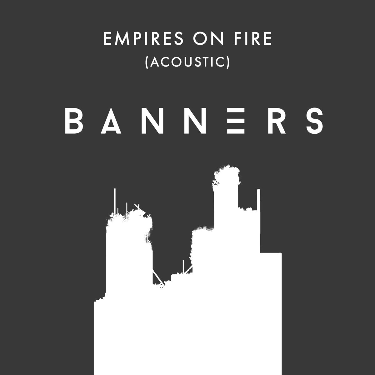 Banners песни. Banners обложки альбомов. Empires on Fire banners. Banners певец обложки. Banners слушать.