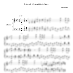 Ноты Future feat. Drake - Life is good - предпросмотр
