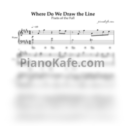 Ноты Poets of the Fall - Where do we draw the line (Piano cover) - предпросмотр
