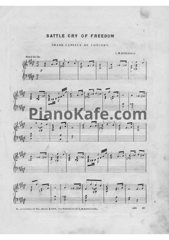 Ноты Луи Моро Готшалк - Battle cry of freedom (Op. 55) - PianoKafe.com