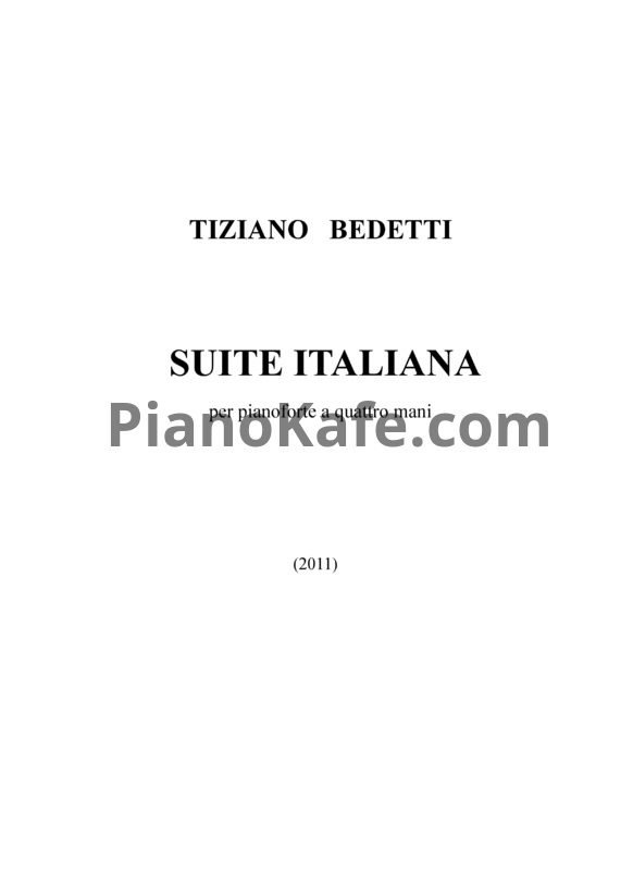 Ноты Tiziani Bedetti - Suite Italiana (для фортепиано в 4 руки) - PianoKafe.com