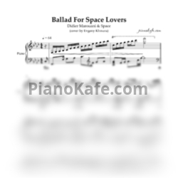 Ноты Didier Marouani & Space - Ballad for space lovers (piano cover by Evgeny Khmara) - предпросмотр