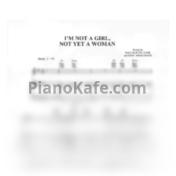 Ноты Britney Spears - I'm not a girl not yet a woman - предпросмотр