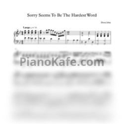 Ноты Elton John - Sorry seems to be the hardest word (Версия 5) - предпросмотр