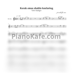 Ноты Tohir Sodiqov - Kerak emas shahlo kozlaring (для альт саксофона)