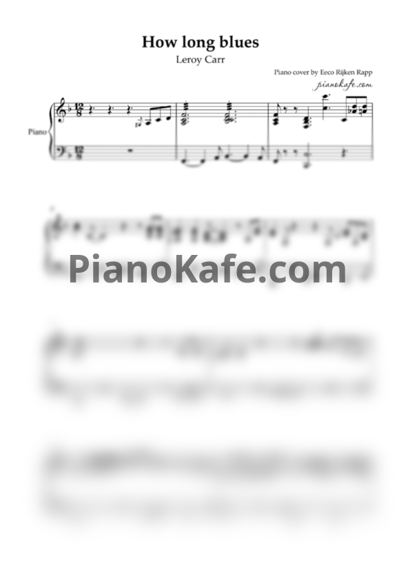 Ноты Leroy Carr - How long blues (Piano cover by Eeco Rijken Rapp) - PianoKafe.com