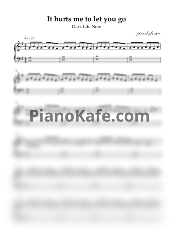 Ноты Dark Life Note - It hurts me to let you go - PianoKafe.com