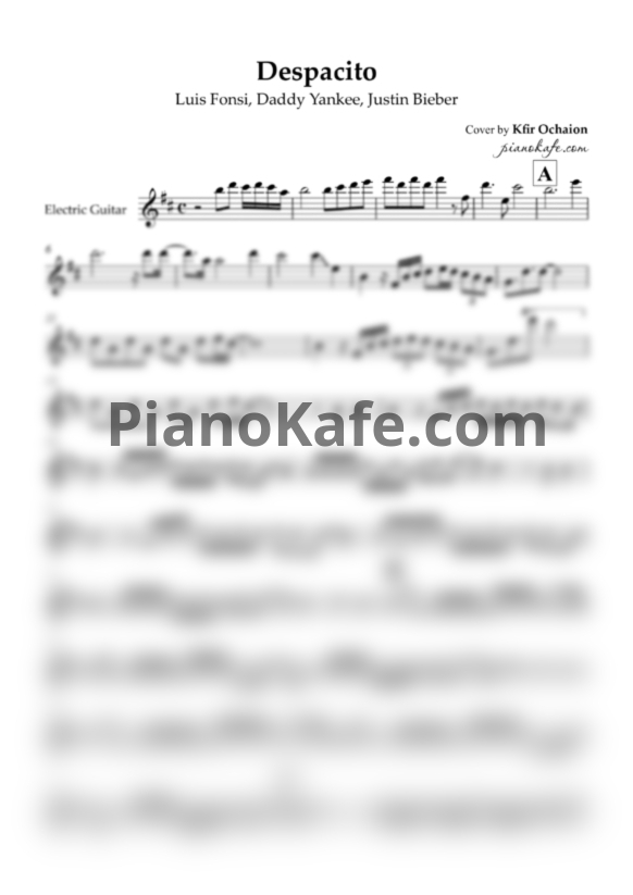 Ноты Luis Fonsi, Daddy Yankee feat. Justin Bieber - Despacito (Electric Guitar Cover by Kfir Ochaion) - PianoKafe.com
