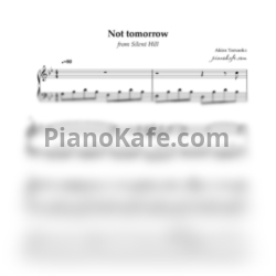 Ноты Akira Yamaoka - Not tomorrow - предпросмотр