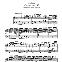 Ноты И. Бах - Кантата №142 "Uns ist ein kind geboren" (BWV 142) - предпросмотр