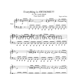 Ноты Tegan and Sara ft. The Lonely Island - Everything is AWESOME!!!