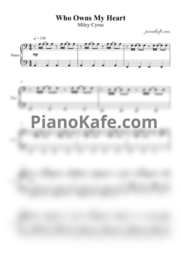 Ноты Miley Cyrus - Who owns my heart - PianoKafe.com