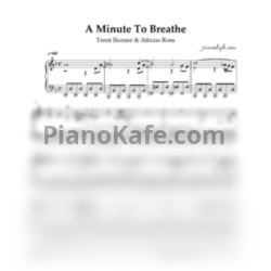 Ноты Trent Reznor & Atticus Ross - A minute to breathe (Piano cover)