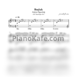 Ноты Atakan Ilgazdag - Boşluk (Piano cover) - предпросмотр