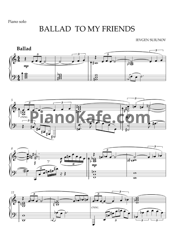 Ноты Ievgen Suiunov - Ballad to my friends for Piano - PianoKafe.com