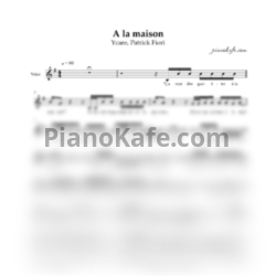 Ноты Ycare feat. Patrick Fiori - A la maison (Вокальная партия)