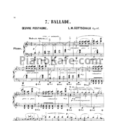 Ноты Луи Моро Готшалк - Баллада №7 (Op. 87) - предпросмотр