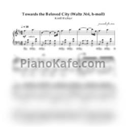 Ноты Kirill Richter - Towards the beloved city, waltz no.4, h-moll