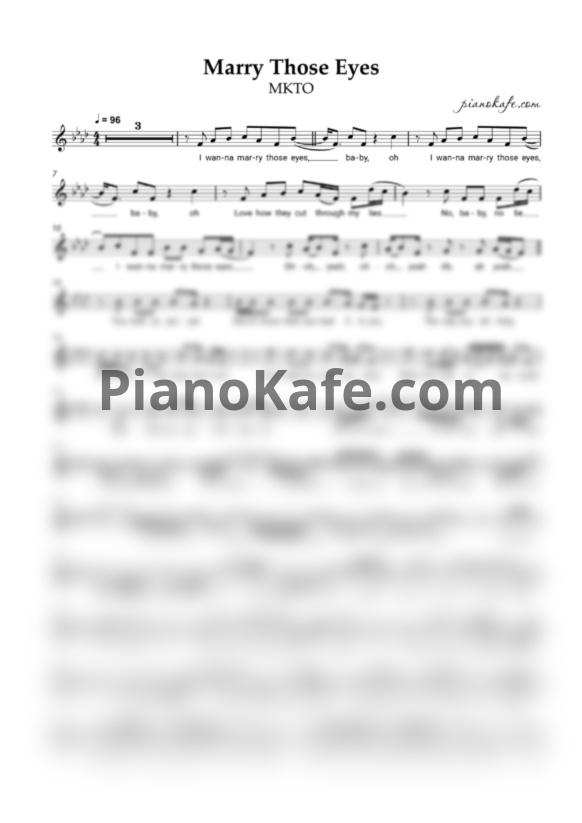 Ноты MKTO - Marry those eyes (Вокальная партия) - PianoKafe.com